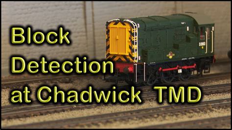 Block Detection at Chadwick TMD (which becomes Chadwick Model Railway) | 1. - YouTube