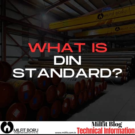 What is DIN Standard? - Steel Pipe & Fittings Manufacturer Turkey