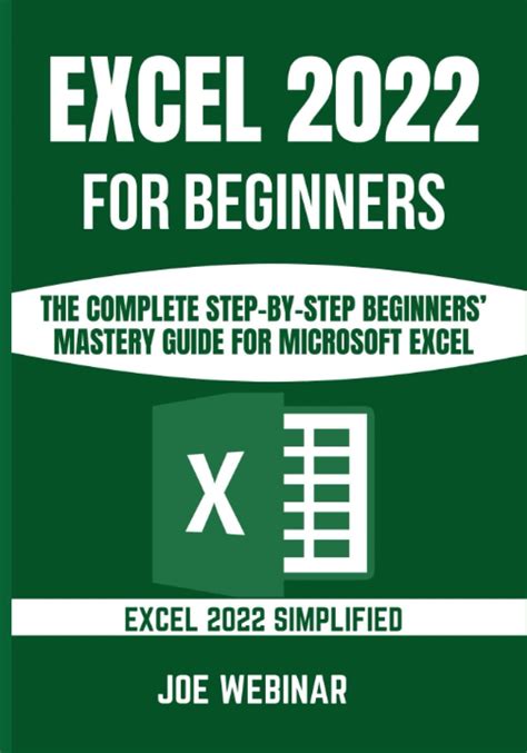 Buy EXCEL 2022 FOR BEGINNERS: THE COMPLETE STEP-BY-STEP BEGINNERS ...