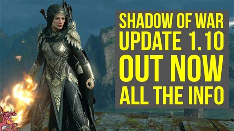 Shadow of War Update 1.10 Out Now ADDS NEW FEATURES & More! (Shadow of War DLC - Shadow of War 1 ...