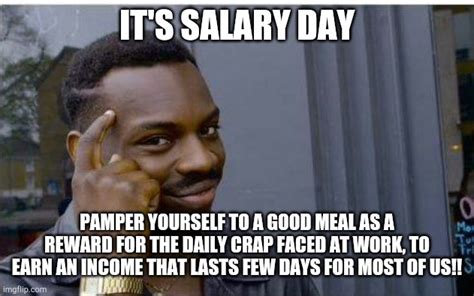 It's SALARY Day - Imgflip