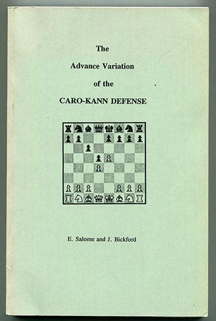 The Advance Variation of the Caro-Kann Defense by Salome, E. & J. Bickford: Very Good Softcover ...