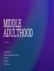 Navigating Middle Adulthood: Challenges, Changes, and Transitions ...