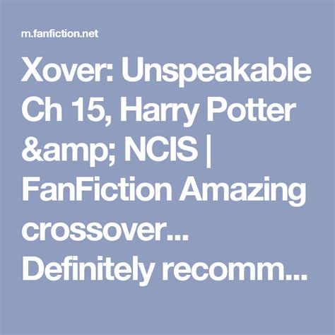 Xover: Unspeakable Ch 15, Harry Potter & NCIS | FanFiction Amazing ...