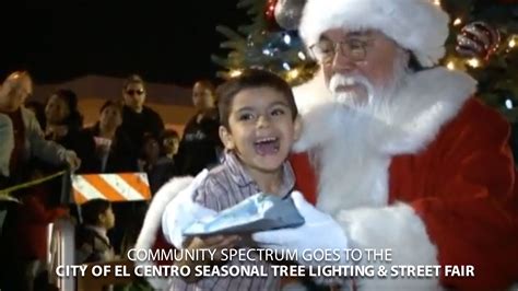 City of El Centro Seasonal tree Lighting & Street Fair - Community Spectrum