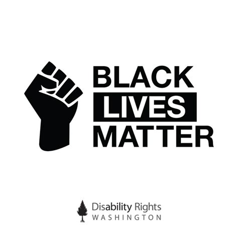 Black Lives Matter - Disability Rights Washington