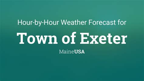 Hourly forecast for Town of Exeter, Maine, USA