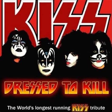 DRESSED TO KILL - The KISS tribute band Tour Dates 2019 & Concert ...