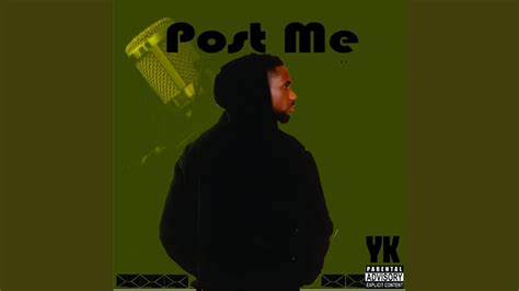 Post Me (feat. Yk) - YouTube Music