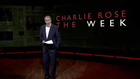 Watch Full Episodes Online of Charlie Rose The Week on PBS