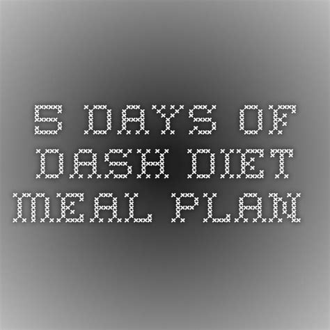 5 Days of DASH diet - meal plan | Dash diet meal plan, Diet meal plans, Diet recipes