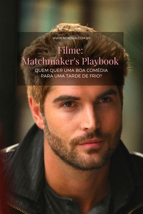 Filme: The Matchmaker's Playbook - Nerdiva.com.br