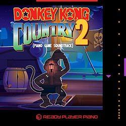 Film Music Site - Donkey Kong Country 2 Soundtrack (Ready Player Piano) - Ready Player Piano ...