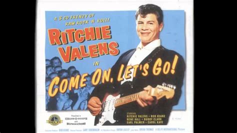 Ritchie Valens – Come On, Let's Go Lyrics | Genius Lyrics