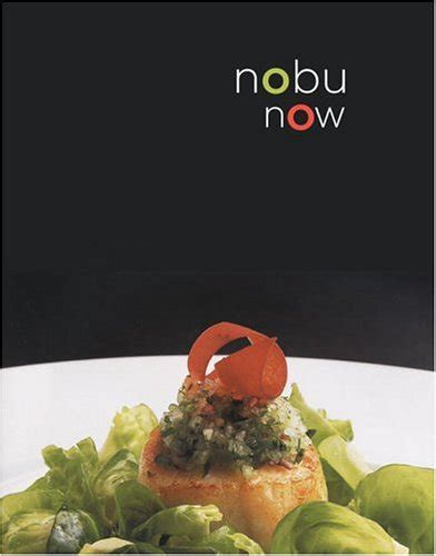 Nobu Now: Matsuhisa, Nobuyuki: 9780307236739: Amazon.com: Books