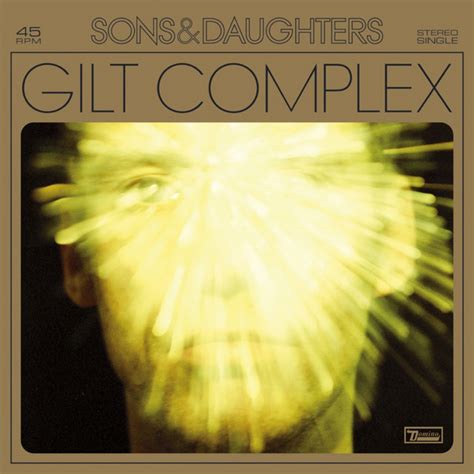 BPM and key for Gilt Complex by Sons And Daughters | Tempo for Gilt ...