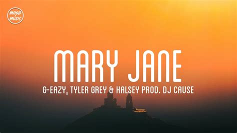 G-Eazy, Tyler Grey - Mary Jane (feat. Halsey) [lyrics] Prod. by DJ ...