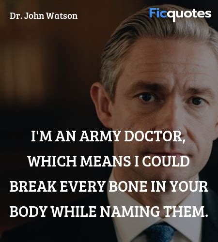 Dr. John Watson Quotes - Sherlock