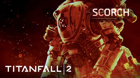 How to dominate with Scorch in Titanfall 2: loadouts, kit list, battle tips and more | Windows ...