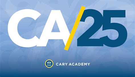 Looking back, charging ahead: Celebrating 25 years - Cary Academy