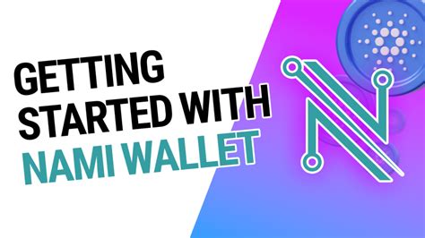 Learn How to Use Nami Wallet for Cardano