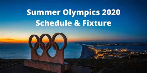 Tokyo 2020 Olympics Schedule & Fixture - OT