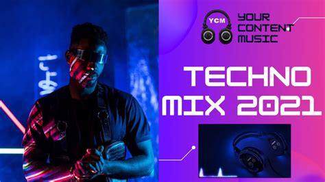 Techno 2021 Mix by Your Content Music including Remixes Wellerman Bad Touch Sweet Home Alabama ...