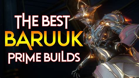 [WARFRAME] The Best BARUUK Prime Builds | Red Crit Monster! - YouTube