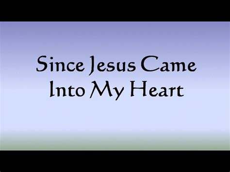 Since Jesus Came Into My Heart Chords - Chordify