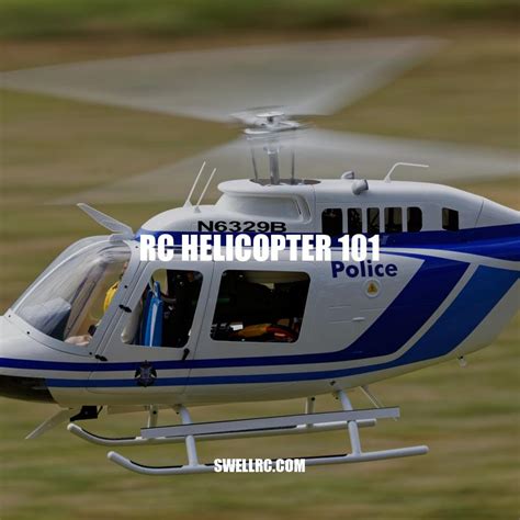 RC Helicopter Basics for Beginners: A Complete Guide