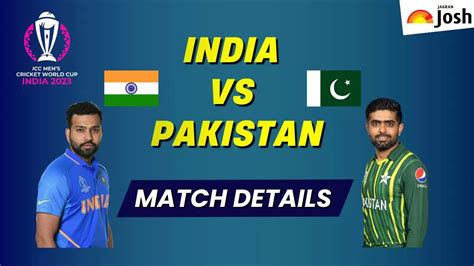 India vs Pakistan World Cup 2023: Match Time, Where to Watch, Live Streaming Details and ...