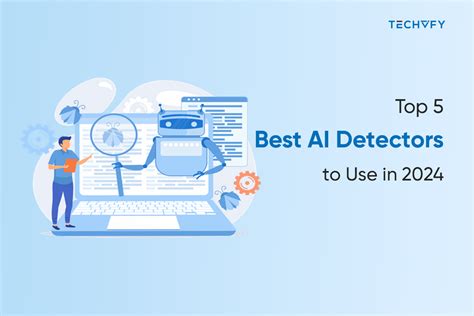 Top 5 Best AI Detectors to Use in 2024