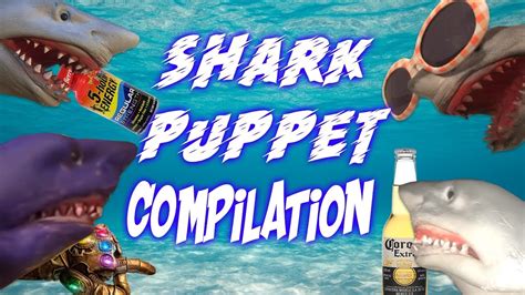 SHARK PUPPET COMPILATION 2 - YouTube