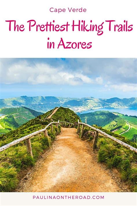 Best Azores Hiking Trails You Must Do! - Paulina on the road