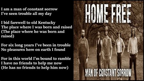 Home Free - Man Of Constant Sorrow LYRICS - YouTube