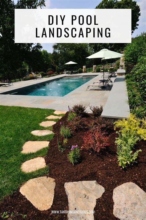 DIY Pool Landscaping Ideas » Tantrums and Tools