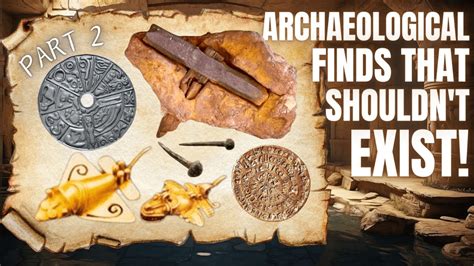 FORBIDDEN ARCHEOLOGY | 5 Archaeological Artifacts That Shouldn't Exist!