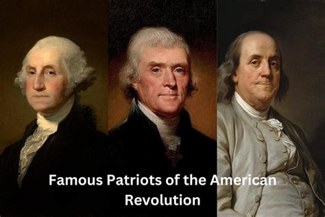 13 Most Famous Patriots of the American Revolution - Have Fun With History