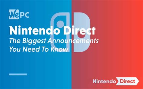 Nintendo Direct: The Biggest Announcements You Need To Know