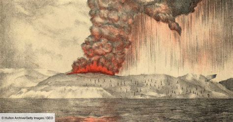 26 août 1883 : quand le volcan Krakatoa produisait l'une des éruptions ...