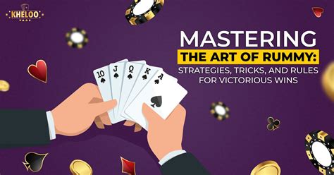 Rummy Strategies, Tricks, and Rules for Victorious Wins - Kheloo