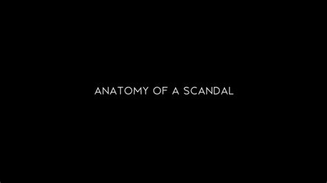 Anatomy of a Scandal - Wikiwand