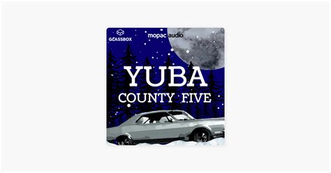 ‎Yuba County Five on Apple Podcasts