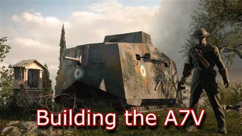 Building the A7V German Heavy Tank w/ Full Interior Battlefield 1 - YouTube