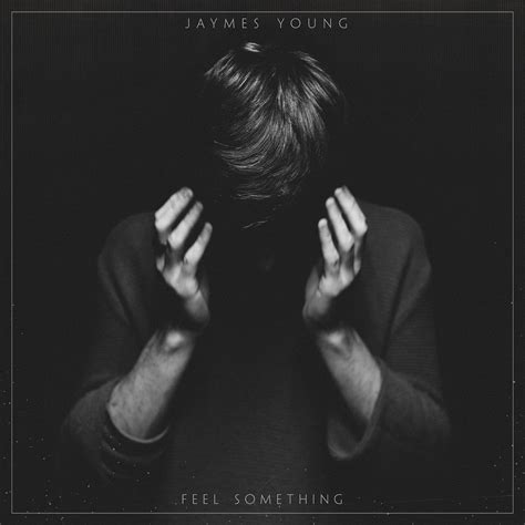 ‎Feel Something by Jaymes Young on Apple Music