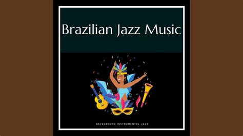 Brazilian Jazz Music - YouTube