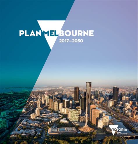 PLAN MELBOURNE IS THE VICTORIAN GOVERNMENT’S VISION FOR THE CITY UP TO 2050 - Mecene Urban ...