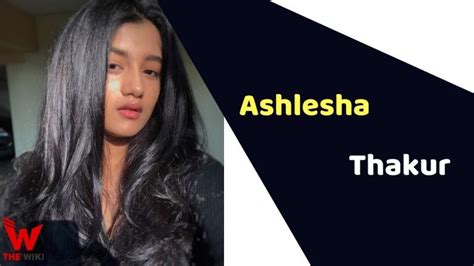 Ashlesha Thakur (Actress) Height, Weight, Age, Affairs, Biography & More