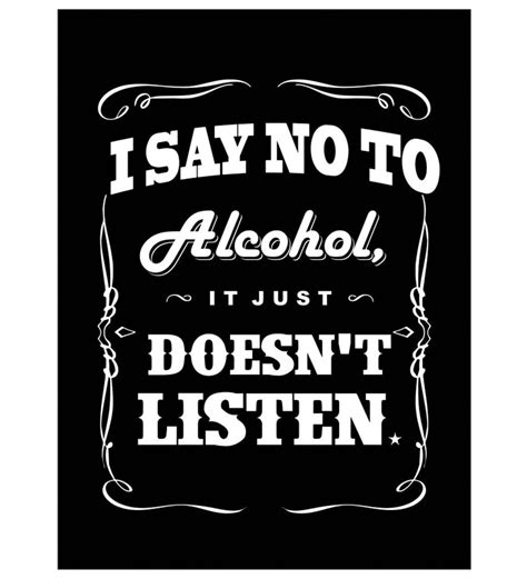 Say No To Alcohol Quotes. QuotesGram