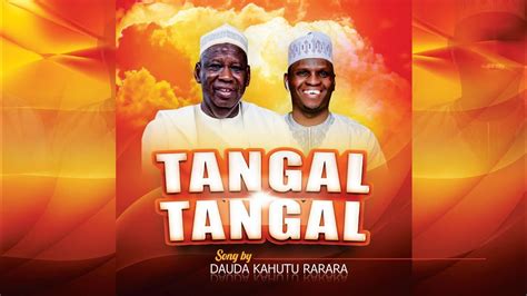 Dauda Kahutu Rarara - TANGAL TANGAL - Official Music Audio 2023 - YouTube